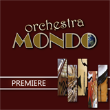 Orchestra Mondo - Premiere